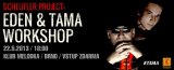 Scheufler Project - TAMA a EDEN Workshop v Brně!